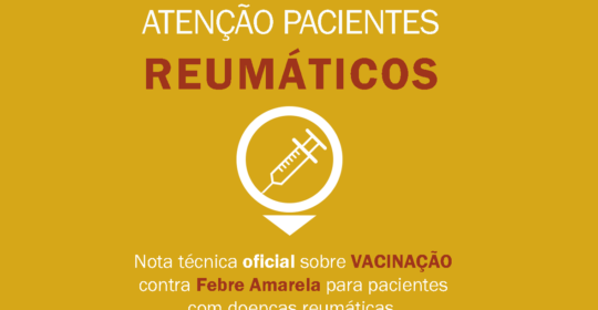 Nota técnica oficial sobre vacinação contra Febre Amarela para pacientes com DOENÇAS REUMÁTICAS